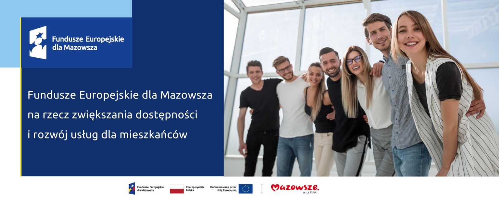 Hasło: Fundusze Europejskie dla Mazowsza na rzecz zwiększania dostępności i rozwój usług dla mieszańców, a w tle młodzi ludzie