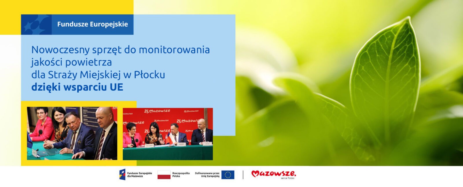 Na grafice znajduje się hasło: Nowoczesny sprzęt do monitorowania jakości powietrza dla Straży Miejskiej w Płocku dzięki wsparciu UE. Na grafice znajdują się zdjęcia z podpisania umów.