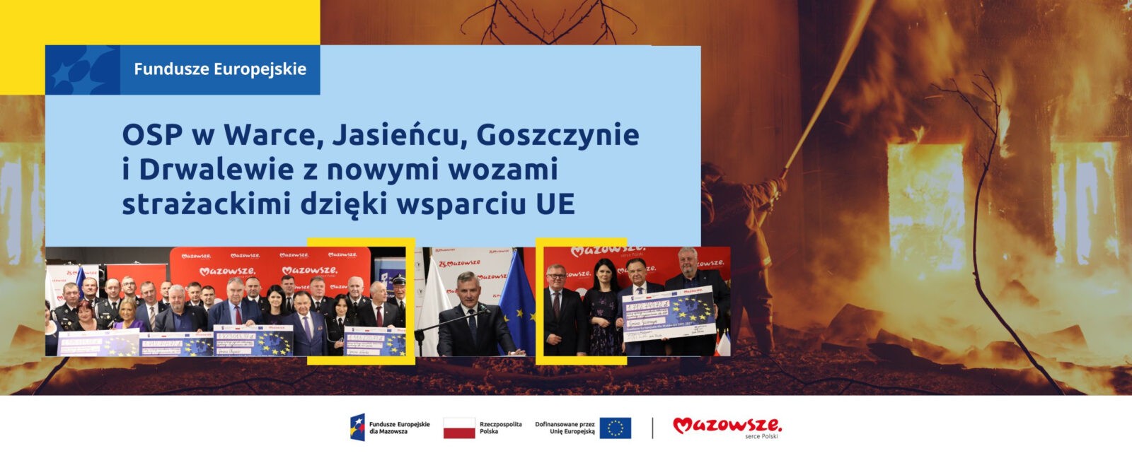 Na grafice widnieje napis: OSP w Warce, Jasieńcu, Goszczynie i Drwalewie z nowymi wozami strażackimi dzięki wsparciu UE.